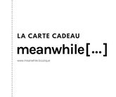 Carte-cadeau pour achats éco-responsable et éthiques meanwhile boutique